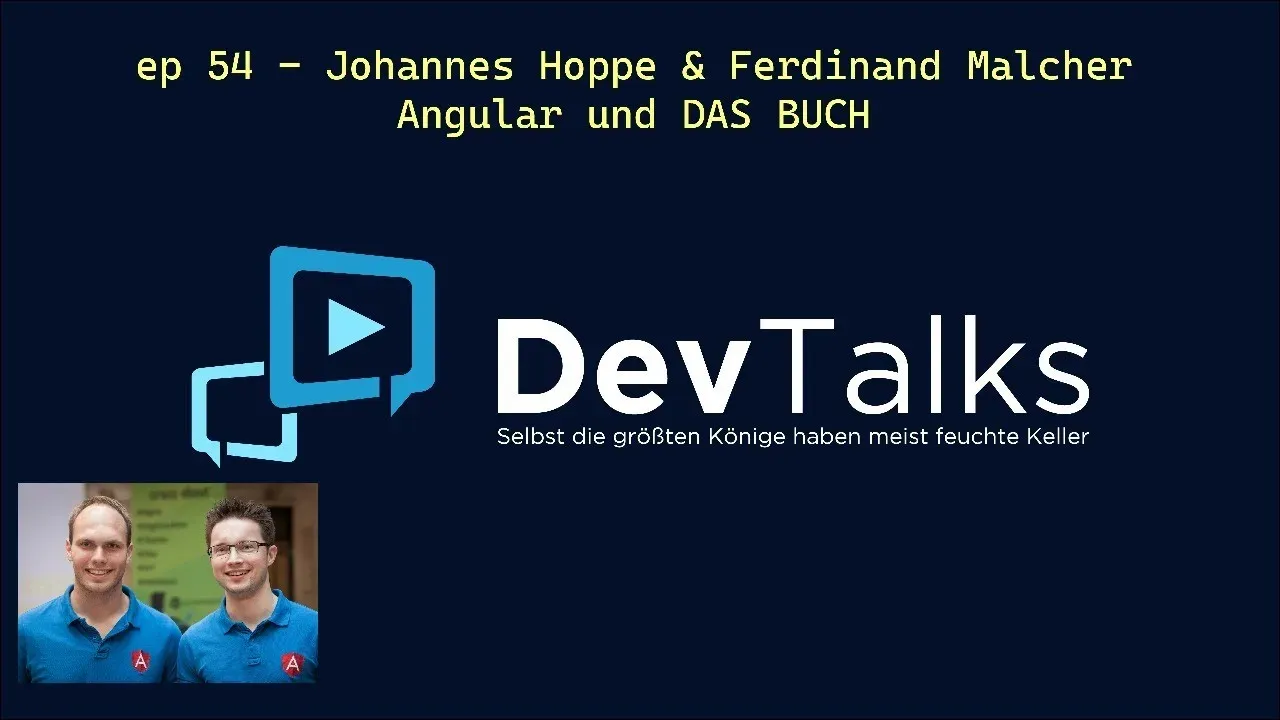 Vorschaubild: DevTalks 2021: ep 54 - Johannes Hoppe & Ferdinand Malcher Angular und DAS BUCH